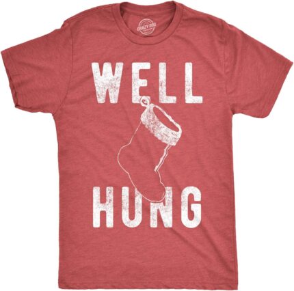 Mens Well Hung T Shirt Funny Christmas Stocking Tee Offensive Humor Xmas Gifts T Shirt