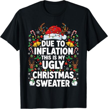 Due to Inflation Funny Christmas Ugly Sweater Women Men